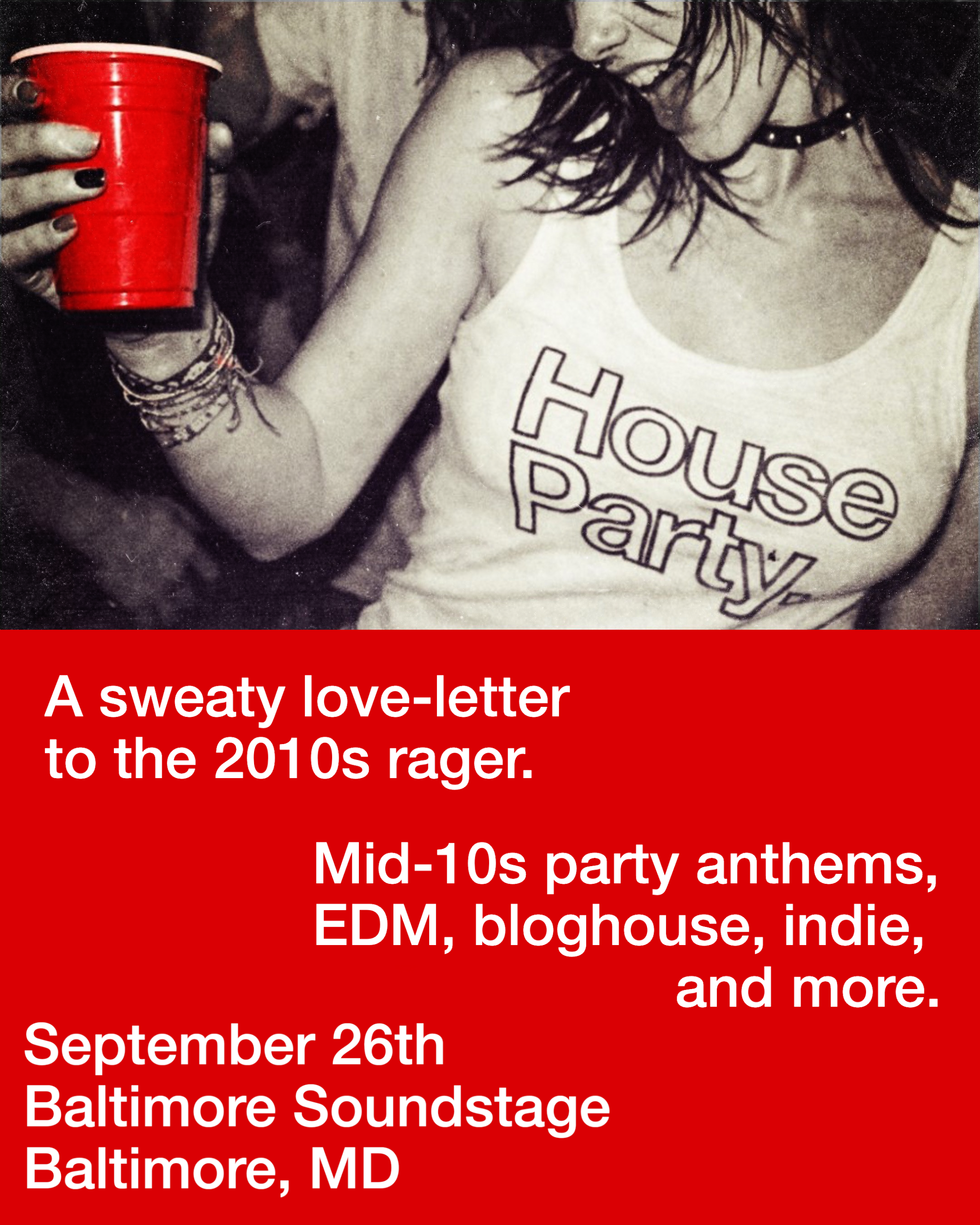 House Party. A sweaty love-letter to the 2010s rager. (18+)